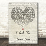 Ruelle I Get To Love You Script Heart Quote Song Lyric Print