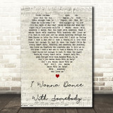 Whitney Houston I Wanna Dance With Somebody Script Heart Song Lyric Quote Print