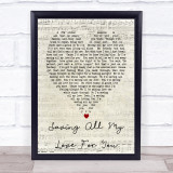 Whitney Houston Saving All My Love For You Script Heart Song Lyric Quote Print