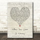 Journey When You Love A Woman Script Heart Song Lyric Print