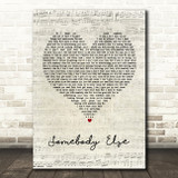 The 1975 Somebody Else Script Heart Song Lyric Print