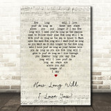 The Waterboys How Long Will I Love You Script Heart Song Lyric Print