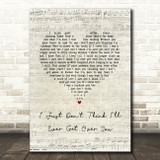 Colin Hay I Just Don't Think I'll Ever Get Over You Script Heart Song Lyric Music Art Print