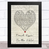 Debbie Harry French Kissin' (In the USA) Script Heart Song Lyric Music Art Print