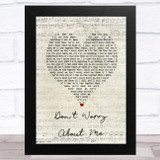 Frances Don't Worry About Me Script Heart Song Lyric Music Art Print
