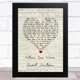 The Fureys and Davey Arthur When You Were Sweet Sixteen Script Heart Song Lyric Music Art Print
