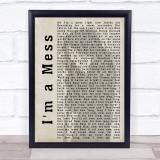 Ed Sheeran I'm a Mess Shadow Song Lyric Quote Print