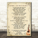 Rod Stewart I Don't Want To Talk About It Song Lyric Vintage Quote Print