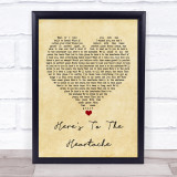 Nothing More Here's To The Heartache Vintage Heart Song Lyric Print