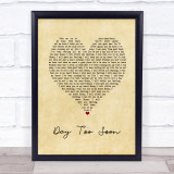 Sia Day Too Soon Vintage Heart Song Lyric Print