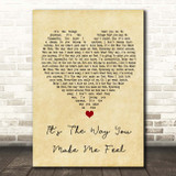 Steps It's The Way You Make Me Feel Vintage Heart Song Lyric Print