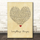 Take That Everything Changes Vintage Heart Song Lyric Print