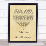 Spoken Take My Breath Away Vintage Heart Song Lyric Wall Art Print