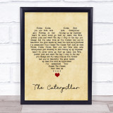 The Cure The Caterpillar Vintage Heart Song Lyric Wall Art Print