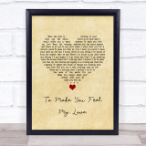 Garth Brooks To Make You Feel My Love Vintage Heart Song Lyric Wall Art Print