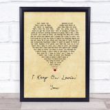 Reba McEntire I Keep On Lovin' You Vintage Heart Song Lyric Wall Art Print