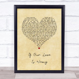 Calum Scott If Our Love Is Wrong Vintage Heart Song Lyric Quote Music Print