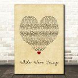 Jhene Aiko While Were Young Vintage Heart Song Lyric Quote Music Print