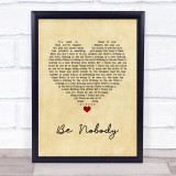 Sundara Karma Be Nobody Vintage Heart Song Lyric Quote Music Print