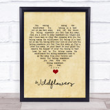 Tom Petty Wildflowers Vintage Heart Song Lyric Quote Music Print