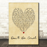 Elvis Presley Don't Be Cruel Vintage Heart Song Lyric Quote Print
