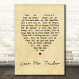 Elvis Presley Love Me Tender Vintage Heart Song Lyric Quote Print
