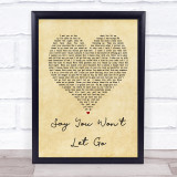 James Arthur Say You Won't Let Go Vintage Heart Song Lyric Quote Print