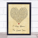 Queen I Was Born To Love You Vintage Heart Song Lyric Quote Print