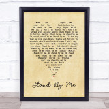 Stand By Me Ben E King Vintage Heart Quote Song Lyric Print