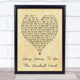 Sorry Seems To Be The Hardest Word Elton John Vintage Heart Song Lyric Print