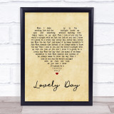 Bill Withers Lovely Day Vintage Heart Song Lyric Quote Print