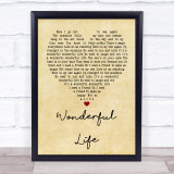 Black Wonderful Life Vintage Heart Song Lyric Quote Print