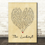 The Luckiest Ben Folds Vintage Heart Song Lyric Quote Print