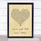 The Righteous Brothers You've Lost That Lovin' Feelin' Vintage Heart Lyric Print