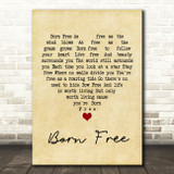 John Barry Born Free Vintage Heart Quote Song Lyric Print
