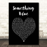 Neil Diamond Something Blue Black Heart Song Lyric Print
