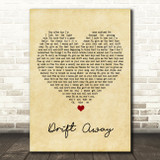 Dobie Gray Drift Away Vintage Heart Song Lyric Print