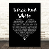 Niall Horan Black And White Black Heart Song Lyric Print