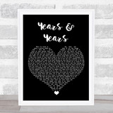 Olly Murs Years & Years Black Heart Song Lyric Print