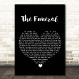 Band Of Horses The Funeral Black Heart Song Lyric Print
