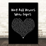Owl City Not All Heroes Wear Capes Black Heart Song Lyric Print