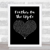 Passenger Feather On The Clyde Black Heart Song Lyric Print