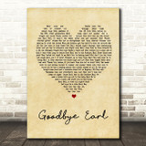 Dixie Chicks Goodbye Earl Vintage Heart Song Lyric Quote Print