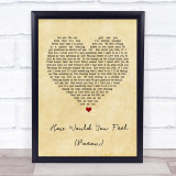 Ed Sheeran How Would You Feel (Paean) Vintage Heart Song Lyric Quote Print