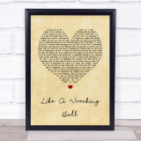 Eric Church Like A Wrecking Ball Vintage Heart Song Lyric Quote Print