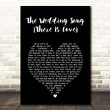 Peter, Paul And Mary The Wedding Song (There Is Love) Black Heart Song Lyric Print