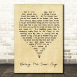 Bring Me Your Cup UB40 Vintage Heart Quote Song Lyric Print