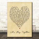 Let's Stay Together Al Green Vintage Heart Quote Song Lyric Print