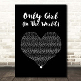 Rihanna Only Girl (In The World) Black Heart Song Lyric Print