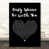 Samm Henshaw Only Wanna Be with You Black Heart Song Lyric Print